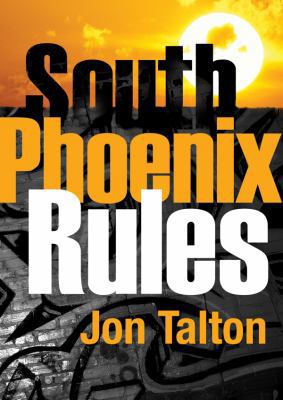 South Phoenix Rules 144176500X Book Cover