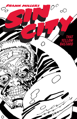 Frank Miller's Sin City Volume 4: That Yellow B... 1506722857 Book Cover