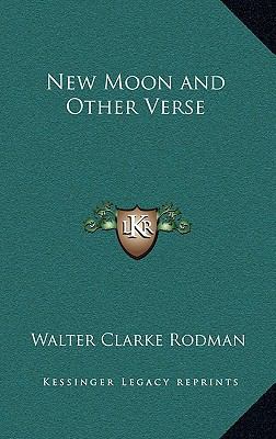 New Moon and Other Verse 116885606X Book Cover