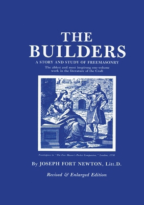 Builders: A Story and Study of Freemasonry 0880530456 Book Cover