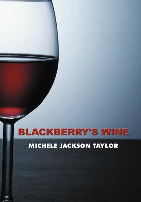 Blackberry's Wine 1477210407 Book Cover