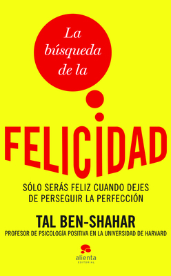 La Búsqueda de la Felicidad [Spanish] 6079202816 Book Cover