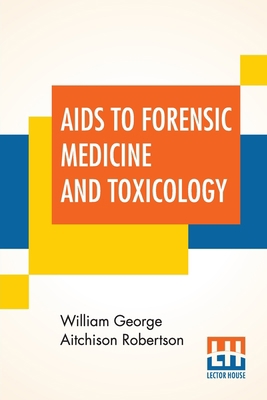 Aids To Forensic Medicine And Toxicology 9353448182 Book Cover