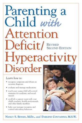 Parenting a Child with Attention Deficit/Hypera... 0737302577 Book Cover
