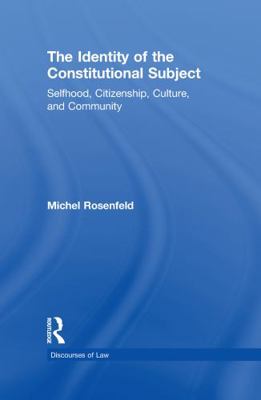 The Identity of the Constitutional Subject: Sel... 0415949734 Book Cover