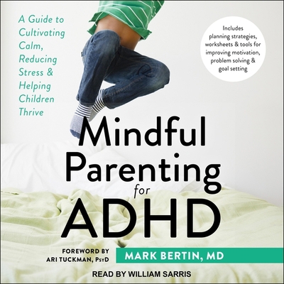 Mindful Parenting for ADHD: A Guide to Cultivat... B08ZBJ4J4W Book Cover