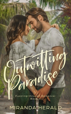Outwitting Paradise: An Adventure Romance Novel B0BY48L72P Book Cover