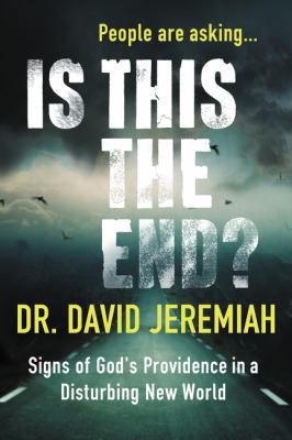 Is This the End?: Signs of God's Providence in ... 0718090438 Book Cover