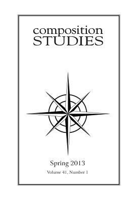 Composition Studies 41.1 (Spring 2013) 1602354383 Book Cover