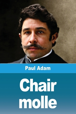 Chair molle [French] 3690823587 Book Cover