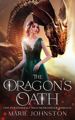 The Dragon's Oath: Eine paranormale Drachenwand... [German] B0BTC17P3H Book Cover