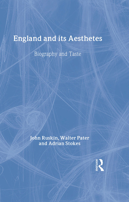 England and Its Aesthetes: Biography and Taste 9057012111 Book Cover