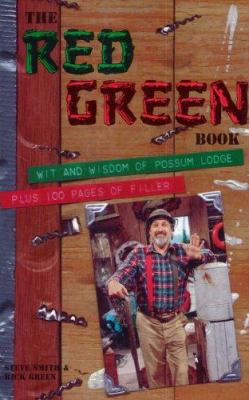 The Red Green Book: Wit and Wisdom at Possum Lo... 0771573049 Book Cover