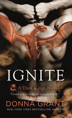 Ignite: A Dark Kings Novel 1250182891 Book Cover