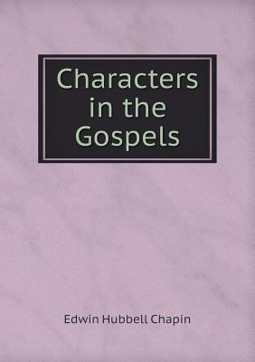 Characters in the Gospels 5518891482 Book Cover