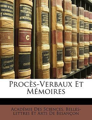 Procès-Verbaux Et Mémoires [French] 1148583483 Book Cover