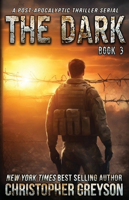 The Dark 3: A Post-Apocalyptic Thriller Serial 1683998286 Book Cover