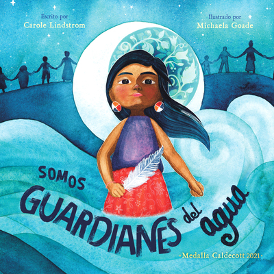 Somos Guardianes del Agua [Spanish] 1543357725 Book Cover