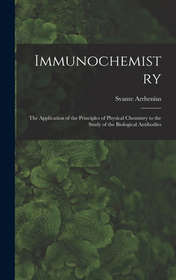 Immunochemistry; the Application of the Princip... 1017020965 Book Cover