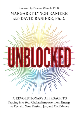 Unblocked: A Revolutionary Approach to Tapping ... 1401963625 Book Cover