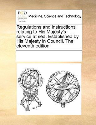 Regulations and instructions relating to His Ma... 1170188192 Book Cover