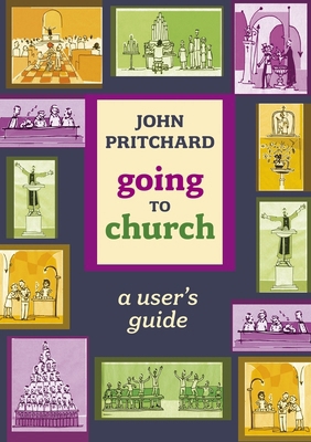 Going to Church: A User's Guide 0281058105 Book Cover