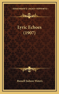 Lyric Echoes (1907) 1164281542 Book Cover