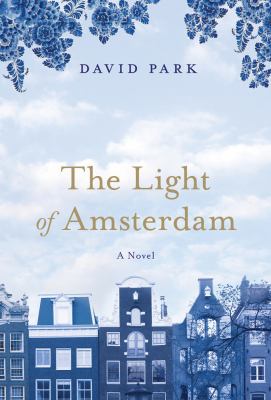 The Light of Amsterdam 1608197026 Book Cover