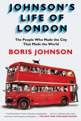 Johnson's Life of London: The People Who Made t... 1594631468 Book Cover