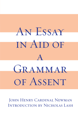 An Essay in Aid of A Grammar of Assent 0268010005 Book Cover