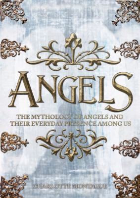 Angels: The Complete Mythology of Angels and Th... 0785827277 Book Cover