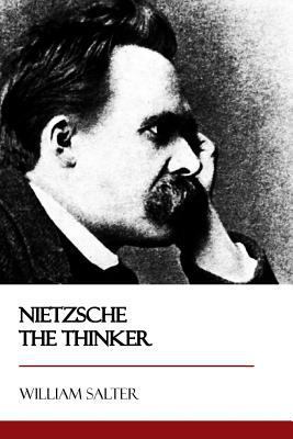 Nietzsche the Thinker 1545170843 Book Cover