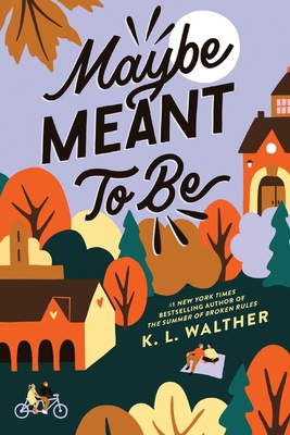 Maybe Meant to Be 1728279348 Book Cover