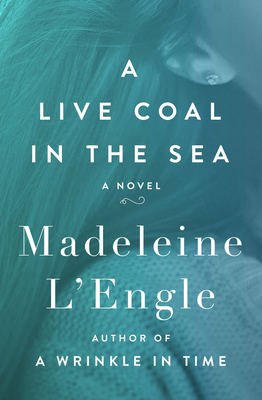 A Live Coal in the Sea 1504047753 Book Cover