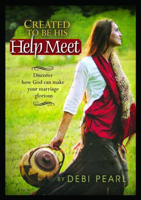 Created to Be His Help Meet: Discover How God C... 1892112604 Book Cover