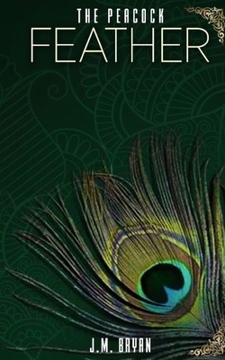 The Peacock Feather 1711699608 Book Cover