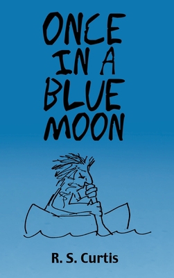 Once in a Blue Moon 1480880027 Book Cover