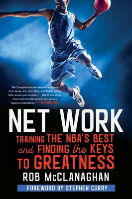 Net Work: Training the Nba's Best and Finding t... 1982114797 Book Cover