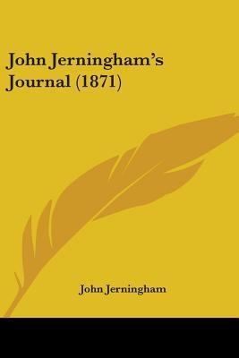 John Jerningham's Journal (1871) 0548904154 Book Cover