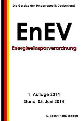 Energieeinsparverordnung - EnEV [German] 1499799403 Book Cover