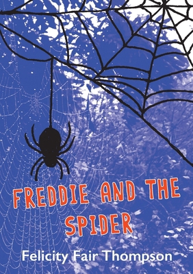Freddie and the Spider 1068253703 Book Cover
