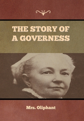The Story of a Governess 1636374395 Book Cover