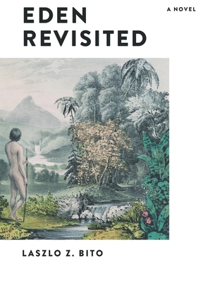 Eden Revisited: A Novel 1581772165 Book Cover