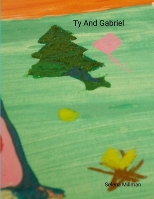 Ty And Gabriel 130034993X Book Cover