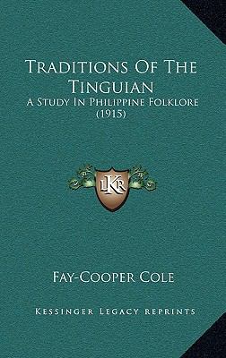 Traditions of the Tinguian: A Study in Philippi... 1165192659 Book Cover