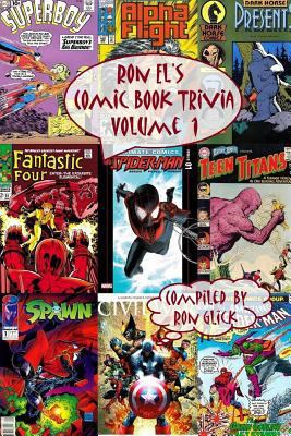 Ron El's Comic Book Trivia (Volume 1) 1481135937 Book Cover