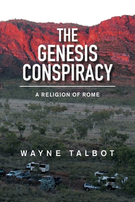 The Genesis Conspiracy: A Religion of Rome 1669885968 Book Cover