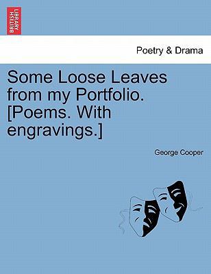 Some Loose Leaves from My Portfolio. [Poems. wi... 124108582X Book Cover