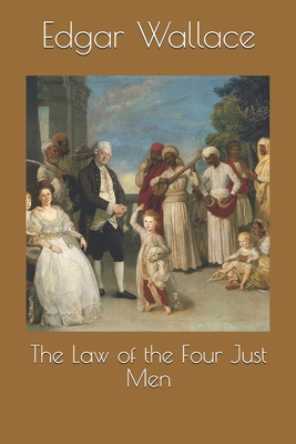 The Law of the Four Just Men 1654830917 Book Cover