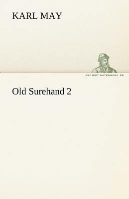 Old Surehand 2 [German] 3842469942 Book Cover